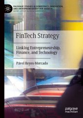 book FinTech Strategy: Linking Entrepreneurship, Finance, and Technology