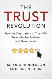 book The Trust Revolution: How the Digitization of Trust Will Revolutionize Business and Government