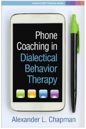 book Phone Coaching in Dialectical Behavior Therapy (Guilford Dbt Practice)