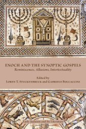 book Enoch and the Synoptic Gospels: Reminiscences, Allusions, Intertextuality