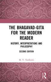 book The Bhagavad-Gita for the Modern Reader: History, Interpretations and Philosophy