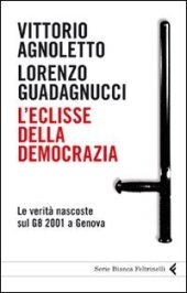 book L'eclisse della democrazia. Le verità nascoste sul G8 2001 a Genova