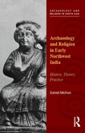 book Negotiating Cultural Identity: Landscapes in Early Medieval South Asian History