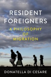 book Resident Foreigners: A Philosophy of Migration