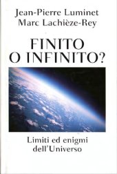 book Finito o infinito? Limiti ed enigmi dell'universo