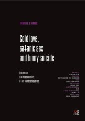 book Cold Love, Satanic Sex and Funny suicide: Souvenirs d'un cold wave after punk gothico fétichiste anarcho antinataliste et libertin