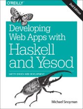 book Developing Web Apps with Haskell and Yesod: Safety-Driven Web Development