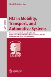 book HCI in mobility, transport, and automotive systems : third International Conference, MobiTAS 2021, held as part of the 23rd HCI International Conference, HCII 2021, Virtual event, July 24-29, 2021, Proceedings