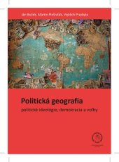 book Politická geografia – politické ideológie, demokracia a voľby