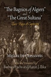 book "The Bagnios of Algiers" and "The Great Sultana": Two Plays of Captivity