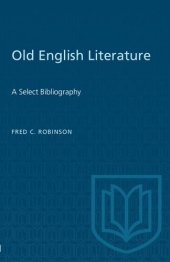 book Old English Literature: A Select Bibliography (Mediaeval Bibliography)