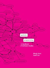 book Aesthetic Programming: A Handbook of Software Studies (Liquid/Living Books)