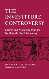 book The Investiture Controversy: Church and Monarchy from the Ninth to the Twelfth Century