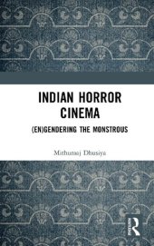 book Indian Horror Cinema: (En)gendering the Monstrous