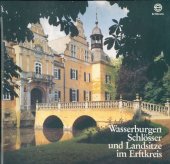 book Wasserburgen, Schlösser und Landsitze im Erftkreis. Hrsg. vom Oberkreisdirektor d. Erftkreises, Amt für Öffentlichkeitsarbeit.