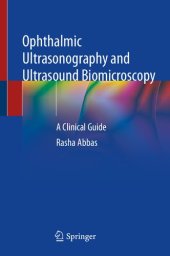 book Ophthalmic Ultrasonography and Ultrasound Biomicroscopy: A Clinical Guide