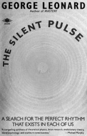 book The Silent Pulse: A Search for the Perfect Rhythm that Exists in Each of Us