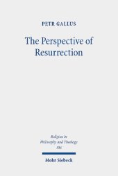 book The Perspective of Resurrection: A Trinitarian Christology