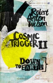 book Cosmic Trigger II: Down to Earth