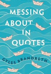 book Messing About in Quotes: A Little Oxford Dictionary of Humorous Quotations