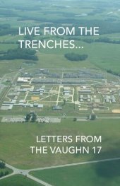 book Live from the Trenches: Letters from the Vaughn 17