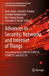 book Advances in Security, Networks, and Internet of Things: Proceedings from SAM'20, ICWN'20, ICOMP'20, and ESCS'20