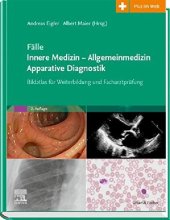 book Fälle apparative und bildgebende Diagnostik Innere Medizin - Allgemeinmedizin : Bildatlas für Weiterbildung und Facharztprüfung