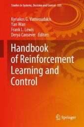 book Handbook of Reinforcement Learning and Control: 325 (Studies in Systems, Decision and Control, 325)