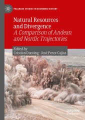 book Natural Resources and Divergence: A Comparison of Andean and Nordic Trajectories