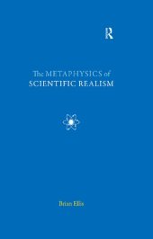 book The Metaphysics of Scientific Realism