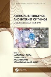 book Artificial Intelligence and Internet of Things: Applications in Smart Healthcare (Innovations in Big Data and Machine Learning)