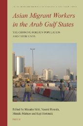 book Asian Migrant Workers in the Arab Gulf States The Growing Foreign Population and Their Lives