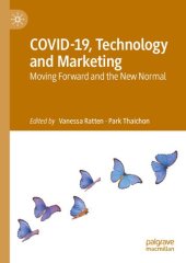 book COVID-19, Technology and Marketing: Moving Forward and the New Normal