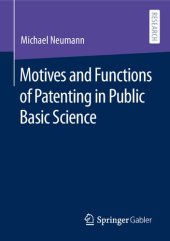 book Motives and Functions of Patenting in Public Basic Science