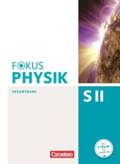 book Fokus Physik Sekundarstufe II. Gesamtband. Westliche Bundesländer Oberstufe. Schülerbuch