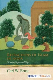 book Refractions of Islam in India: Situating Sufism and Yoga