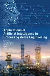 book Applications of Artificial Intelligence in Process Systems Engineering