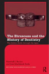 book The Etruscans and the History of Dentistry: The Golden Smile through the Ages