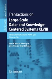 book Transactions on Large-Scale Data- and Knowledge-Centered Systems XLVIII: Special Issue In Memory of Univ. Prof. Dr. Roland Wagner