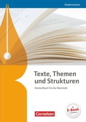 book Texte, Themen und Strukturen Deutschbuch für die Oberstufe [Schülerband] / erarbeitet von Lisa Böcker [und 21 anderen]