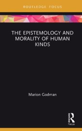 book The Epistemology and Morality of Human Kinds