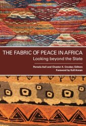 book The Fabric of Peace in Africa: Looking beyond the State