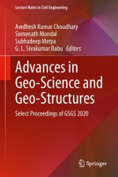 book Advances in Geo-Science and Geo-Structures: Select Proceedings of GSGS 2020: 154 (Lecture Notes in Civil Engineering, 154)