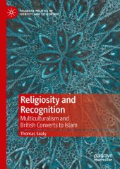 book Religiosity and Recognition: Multiculturalism and British Converts to Islam