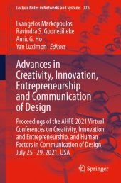 book Advances in Creativity, Innovation, Entrepreneurship and Communication of Design: Proceedings of the AHFE 2021 Virtual Conferences on Creativity, Innovation and Entrepreneurship, and Human Factors in Communication of Design, July 25-29, 2021, USA