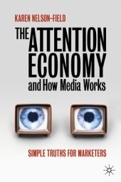 book The Attention Economy and How Media Works: Simple Truths for Marketers