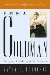 book Emma Goldman: Political Thinking in the Streets