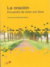 book La oración : encuentro de amor con Dios