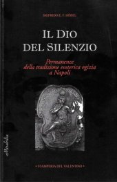 book Il Dio del silenzio : permanenze della tradizione esoterica egizia a Napoli