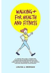 book Walking + for Health and Fitness